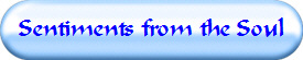 Sentiments from the Soul